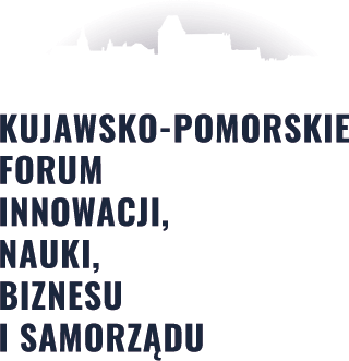 Kujawsko-Pomorskie Forum Innowacji,
                                            Nauki, Biznesu i Samorządu